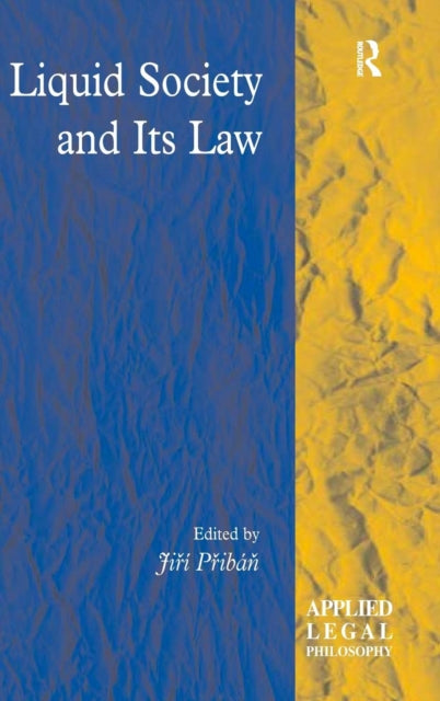 Book cover of: Liquid Society and Its Law. By: Jiri Priban, Jiří Přibáň