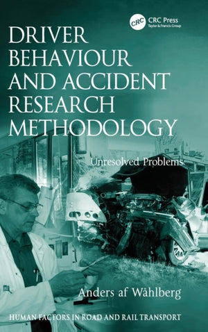 Driver Behaviour and Accident Research Methodology