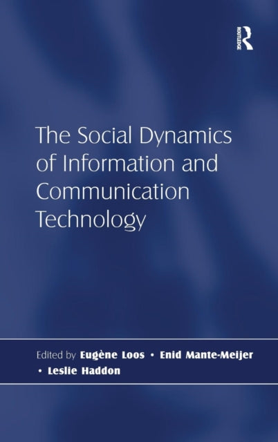 Book cover of: Social Dynamics of Information and Communication Technology