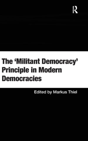 Militant Democracy' Principle in Modern Democracies
