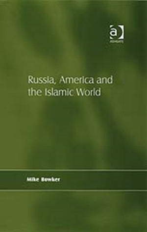 Russia, America and the Islamic World