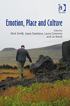 Emotion, Place and Culture