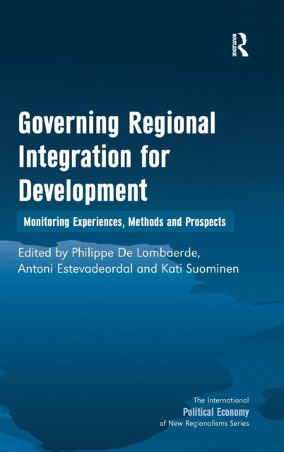 Book cover of: Governing Regional Integration for Development