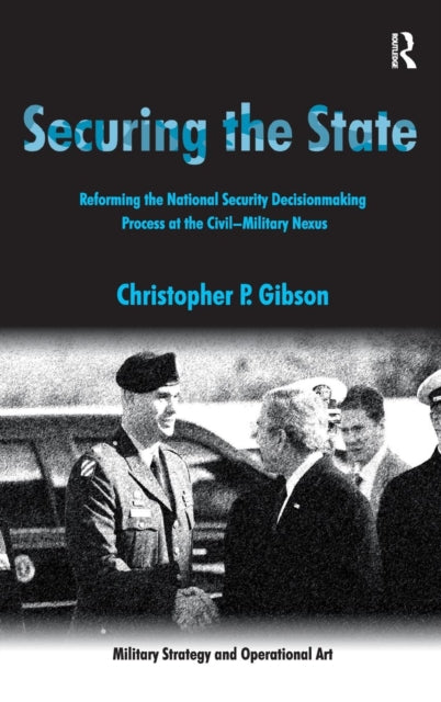 Book cover of: Securing the State. By: Christopher P. Gibson