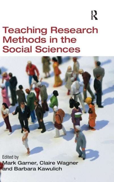 Book cover of: Teaching Research Methods in the Social Sciences. By: Mark Garner