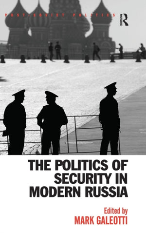 Politics of Security in Modern Russia