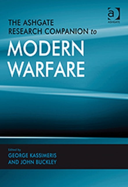 Book cover of: Ashgate Research Companion to Modern Warfare. By: George Kassimeris