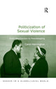 Book cover of: Politicization of Sexual Violence. By: Carol Harrington