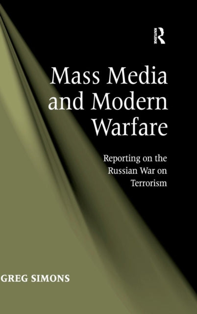Book cover of: Mass Media and Modern Warfare. By: Greg Simons