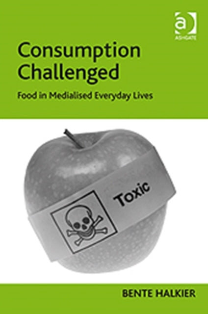 Book cover of: Consumption Challenged. By: Bente Halkier