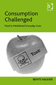 Book cover of: Consumption Challenged. By: Bente Halkier
