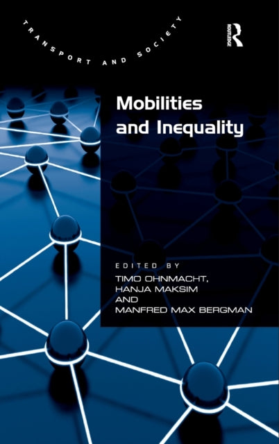 Book cover of: Mobilities and Inequality. By: Timo Ohnmacht