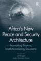 Book cover of: Africa's New Peace and Security Architecture. By: Ulf Engel
