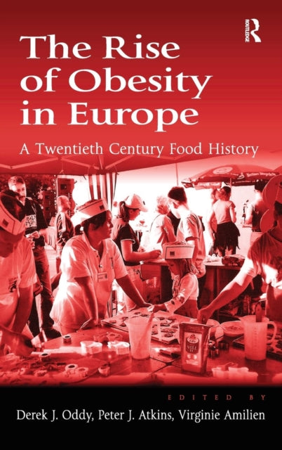 Book cover of: Rise of Obesity in Europe. By: Derek J. Oddy