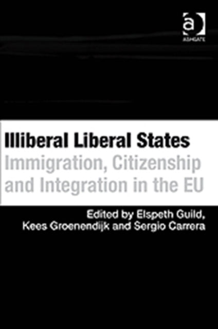 Book cover of: Illiberal Liberal States