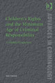 Book cover of: Children’s Rights and the Minimum Age of Criminal Responsibility. By: Don Cipriani