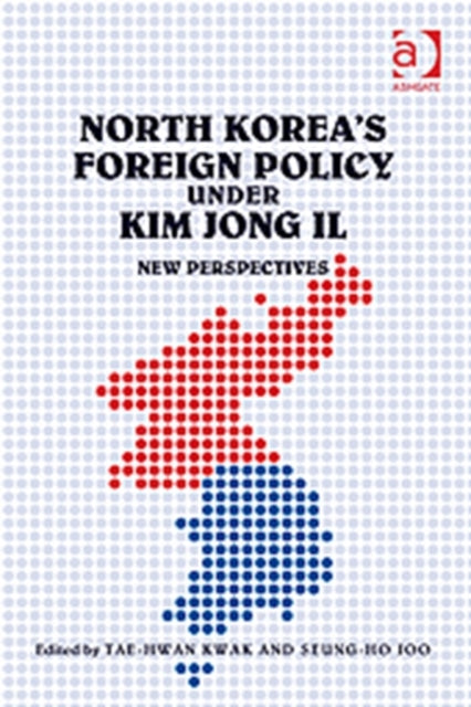 North Korea's Foreign Policy under Kim Jong Il