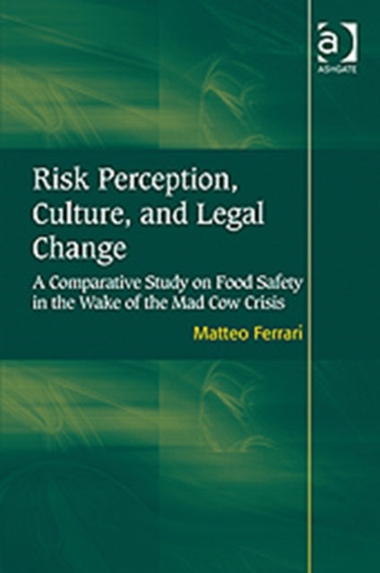 Book cover of: Risk Perception, Culture, and Legal Change. By: Matteo Ferrari