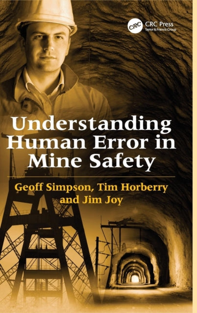 Book cover of: Understanding Human Error in Mine Safety. By: Geoff Simpson