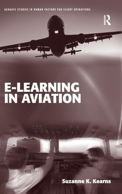 Book cover of: e-Learning in Aviation. By: Suzanne K. Kearns