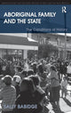Book cover of: Aboriginal Family and the State. By: Sally Babidge