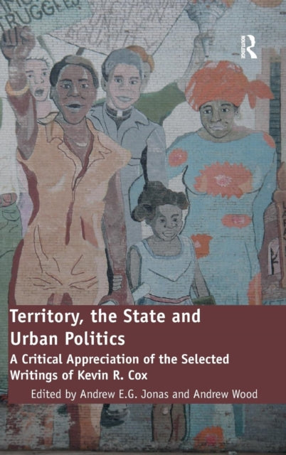 Book cover of: Territory, the State and Urban Politics. By: Andrew E. G. Jonas