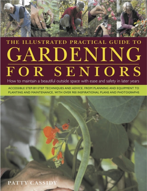 Book cover of: Illustrated Practical Guide to Gardening for Seniors