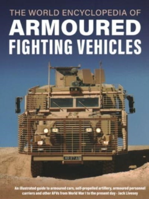 Armoured Fighting Vehicles, World Encyclopedia of