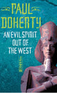 Book cover of: Evil Spirit Out of the West (Akhenaten Trilogy, Book 1). By: P. C. Doherty