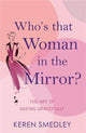 Book cover of: Who's That Woman in the Mirror?