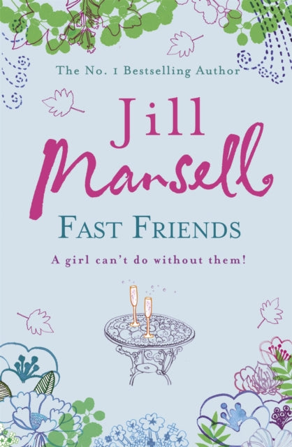 Book cover of: Fast Friends. By: Jill Mansell