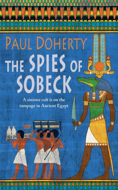 Spies of Sobeck (Amerotke Mysteries, Book 7)