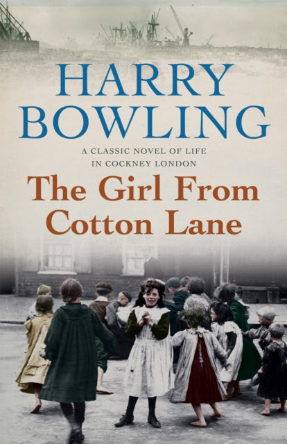 Book cover of: Girl from Cotton Lane. By: Harry Bowling