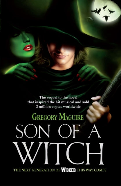 Book cover of: Son of a Witch. By: Gregory Maguire