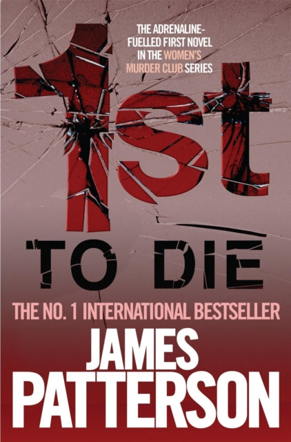 Book cover of: 1st to Die. By: James Patterson
