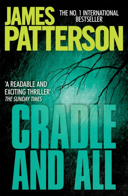 Book cover of: Cradle and All. By: James Patterson