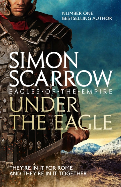 Under the Eagle (Eagles of the Empire 1) 9780755349708 Simon Scarrow