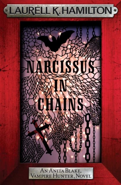 Book cover of: Narcissus in Chains. By: Laurell K. Hamilton