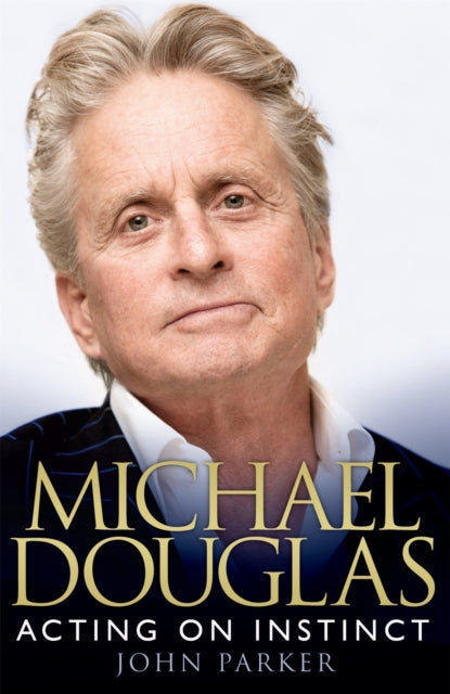 Book cover of: Michael Douglas: Acting on Instinct. By: Michael Crichton
