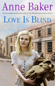 Book cover of: Love is Blind. By: Anne Baker