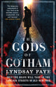 Book cover of: Gods of Gotham. By: Lyndsay Faye