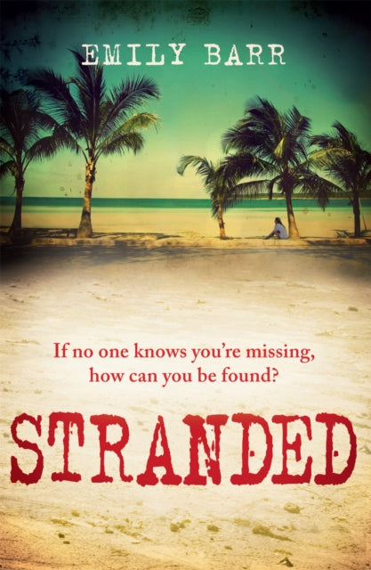 Book cover of: Stranded. By: Emily Barr