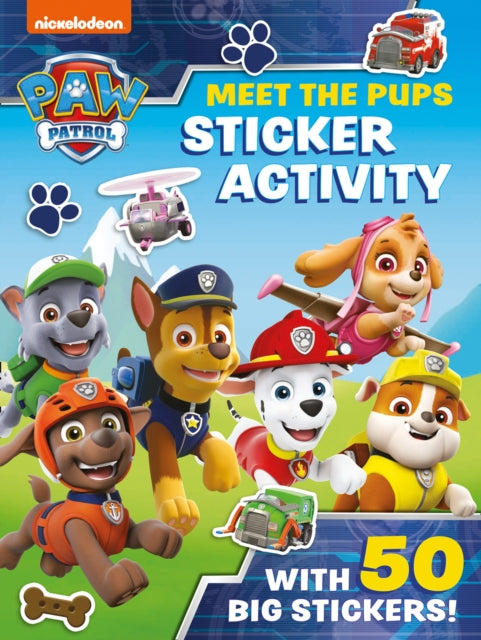 Book cover of: Paw Patrol: Meet the Pups Sticker Activity. By: Paw Paw Patrol