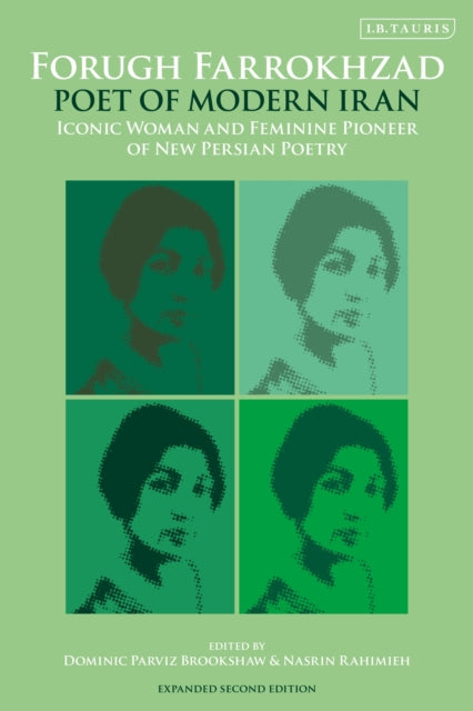 Book cover of: Forugh Farrokhzad, Poet of Modern Iran. By: Dominic Parviz Brookshaw