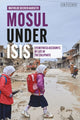 Book cover of: Mosul under ISIS. By: Mathilde Becker Aarseth