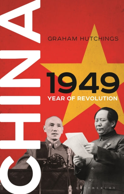 Book cover of: China 1949. By: Graham Hutchings