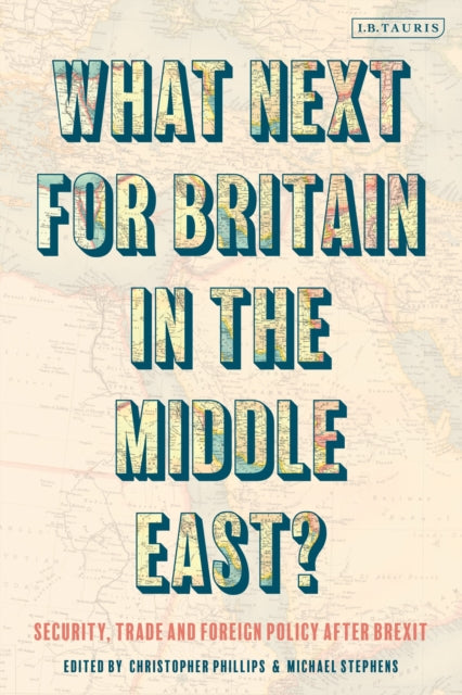 Book cover of: What Next for Britain in the Middle East?. By: Michael Stephens