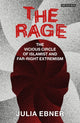 Rage, The Vicious Circle of Islamist and Far-Right Extremism 9780755617272 Julia Ebner