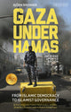 Book cover of: Gaza Under Hamas. By: Bjorn Brenner