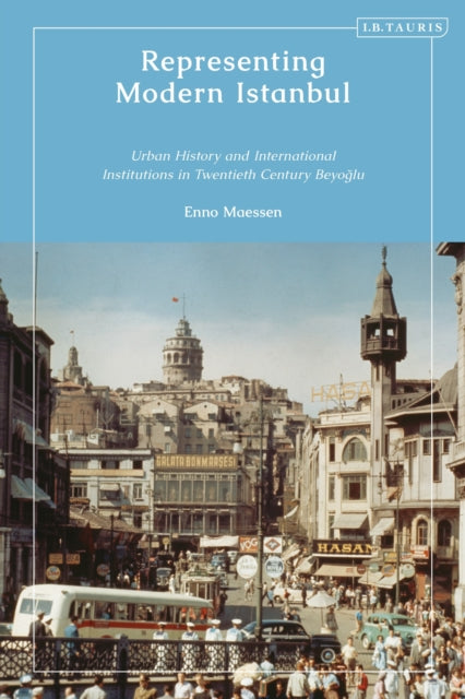Book cover of: Representing Modern Istanbul. By: Enno Maessen